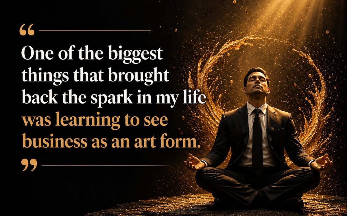 Business is an Art form
