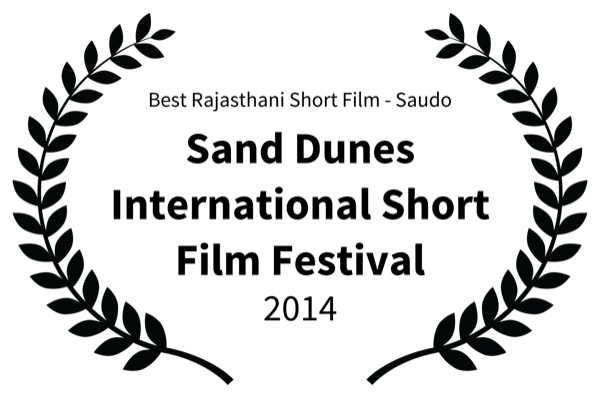 Best Rajasthani Short Film — Sand Dunes International Short Film Festival 2014 (Saudo)